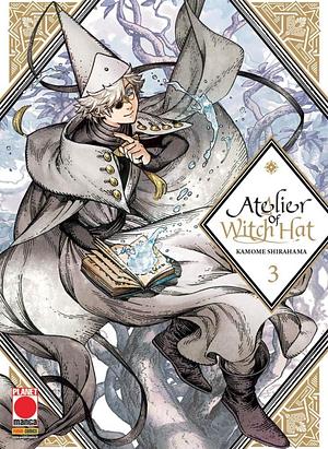 Atelier of Witch Hat, Volume 3 by Kamome Shirahama