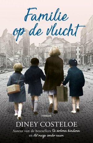 Familie op de vlucht by Lia Belt, Diney Costeloe