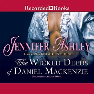 The Wicked Deeds of Daniel MacKenzie by Jennifer Ashley