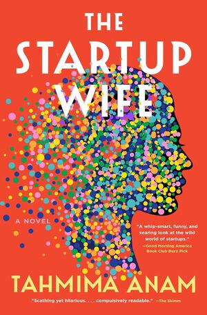 The Startup Wife by Tahmima Anam