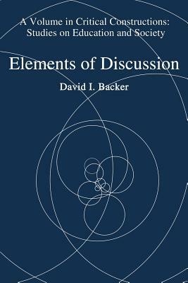 Elements of Discussion by David I. Backer