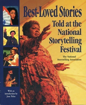 Best Loved Stories Told at the National Storytelling Festival by Jane Yolen, Bren Breneman, Brenda Wong Aoki, Lucille Breneman