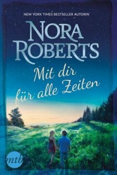 Mit dir für alle Zeiten: Diesseits der Liebe / Jenseits der Sehnsucht by Nora Roberts