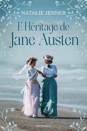 L'héritage de Jane Austen by Natalie Jenner