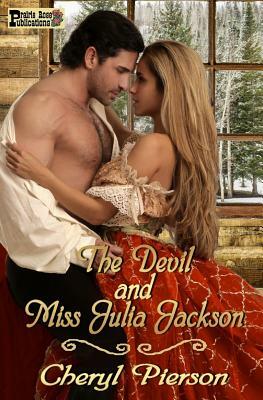 The Devil and Miss Julia Jackson by Cheryl Pierson