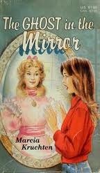 The Ghost in the Mirror by Marcia Kruchten