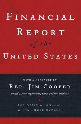 Financial Report of the United States by Jim Cooper