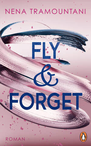 Fly & Forget by Nena Tramountani