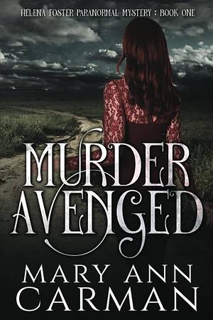 Murder Avenged by Mary Ann Carman