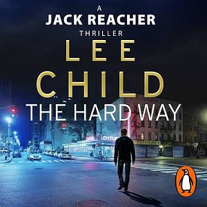 The Hard Way by Lee Child