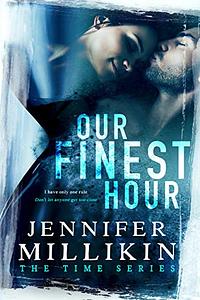 Our Finest Hour by Jennifer Millikin