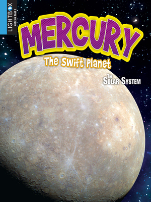 Mercury: The Swift Planet by Susan Ring