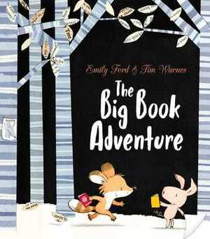 The Big Book Adventure by Emily Ford, Tim Warnes