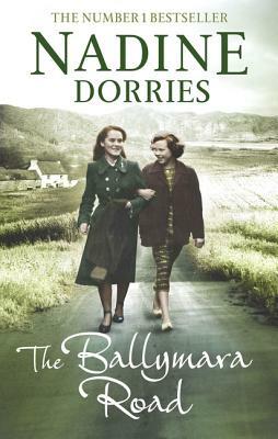 The Ballymara Road: The Four Streets Trilogy by Nadine Dorries