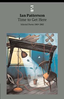 Time to Get Here by Ian Patterson