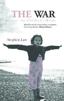 The War for Children's Minds by Stephen Law