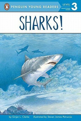 Sharks! by Steven James Petruccio, Ginjer L. Clarke