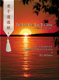 The Lao Tzu, Tao Te Ching by Paul R. Gibson