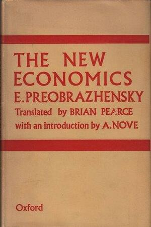 The New Economics by Yevgeni Preobrazhensky