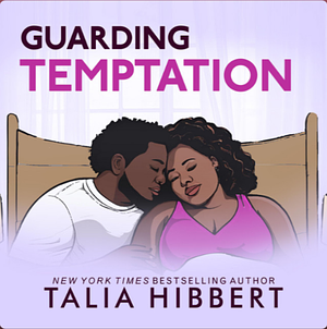 Guarding Temptation by Talia Hibbert