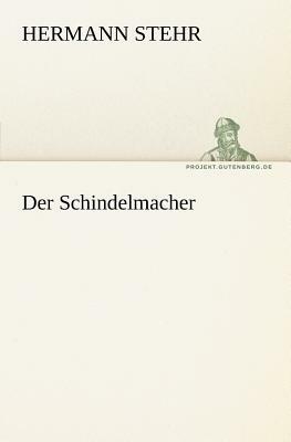 Der Schindelmacher by Hermann Stehr