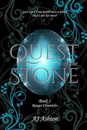 Quest of the Stone by A.J. Ashton, A.J. Ashton