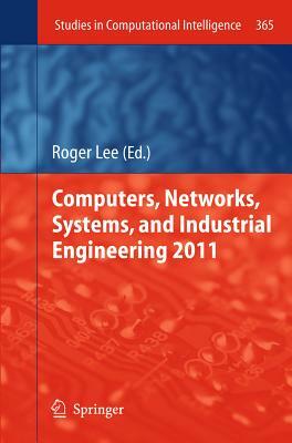 Computers, Networks, Systems, and Industrial Engineering 2011 by 