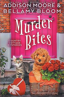 Murder Bites by Addison Moore, Bellamy Bloom