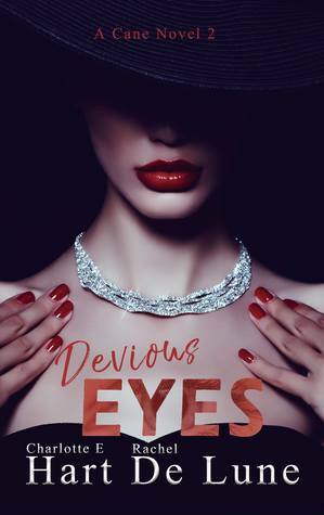 Devious Eyes by Charlotte E. Hart, Rachel De Lune