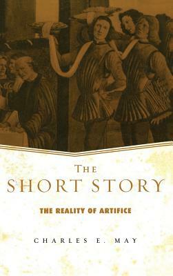 The Short Story: The Reality of Artifice by Charles May