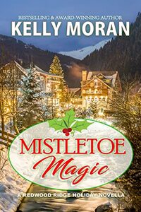 Mistletoe Magic by Kelly Moran