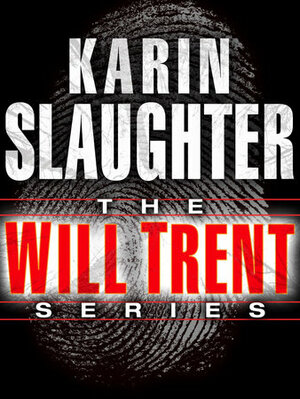 The Will Trent Series 7-Book Bundle: Triptych, Fractured, Undone, Broken, Fallen, Criminal, Unseen by Karin Slaughter