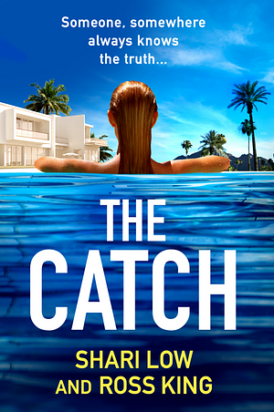 The Catch by Ross King, Shari Low