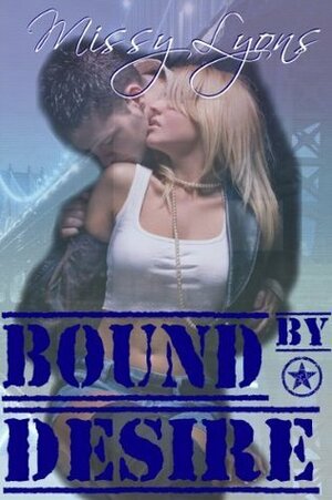 Bound By Desire by Missy Lyons