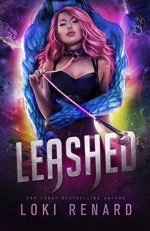 Leashed: An Alien Pet Romance by Loki Renard, Loki Renard