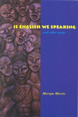 Is English We Speaking by Mervyn Morris