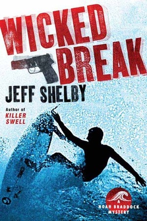 Wicked Break by Jeff Shelby