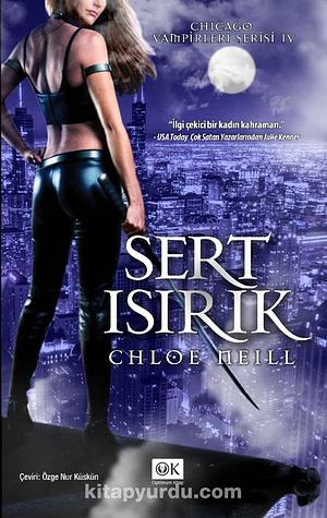 Sert Isırık by Chloe Neill