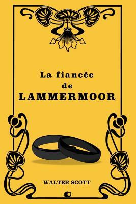 La fiancée de Lammermoor by Walter Scott