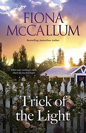 Trick of the Light by Fiona McCallum