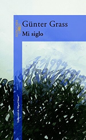 Mi Siglo by Günter Grass