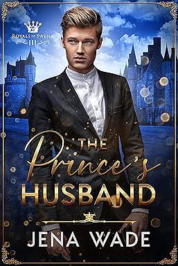 The Prince's Husband by Jena Wade