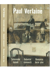 Saturnské básně, Galantní slavnosti, Romance beze slov by Paul Verlaine