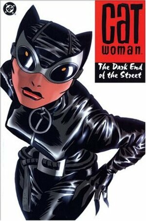 Catwoman, Vol. 1: The Dark End of the Street by Ed Brubaker