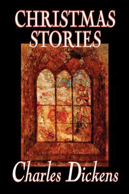 Christmas Stories by Charles Dickens, Fiction, Short Stories by Charles Dickens