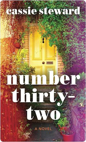 Number Thirty-Two by Cassie Steward