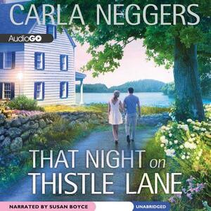 That Night on Thistle Lane by Carla Neggers