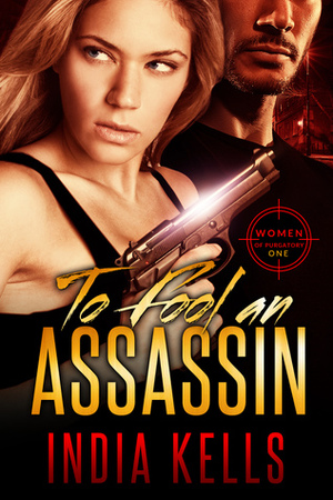 To Fool an Assassin by India Kells