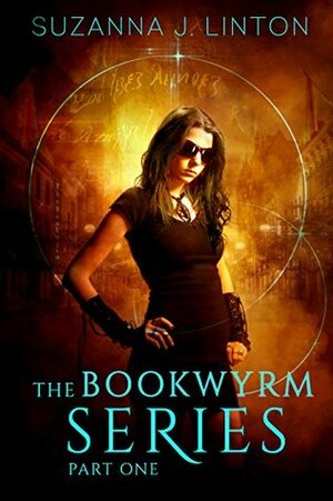 The Bookwyrm Series: Part One by Suzanna J. Linton