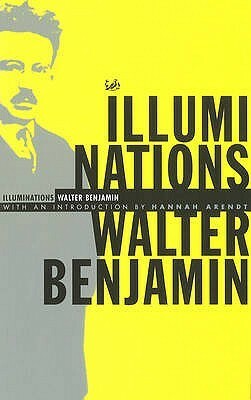 Illuminations by Harry Zohn, Walter Benjamin